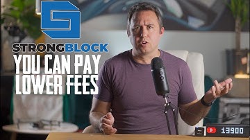 Pay Lower StrongBlock Strong Node Fees