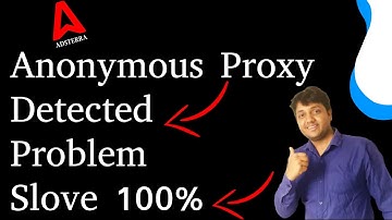Anonymous Proxy Detected Problem Adsterra 🤑 Adsterra Direct Link All Problem Slove