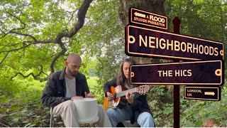 The Hics — “On You' | Neighborhoods (Live in London)