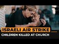 Palestinian father loses three children in Israeli church strike | Al Jazeera Newsfeed