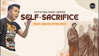 SELF-SACRIFICE | Imitating Mary: Model And Teacher Of Faith | Feast Jakarta