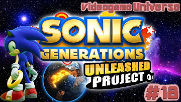 Sonic Generations Unleashed Project FULL MOD part 1