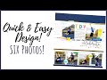 Quick & Easy Design | SIX Photo Scrapbook Layout!