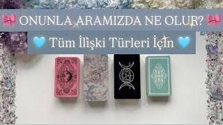 Onunla Aramizda Ne Olur? Tüm İli̇şki̇ Türleri̇ne Göre Deste Seç Tarot Açılımı