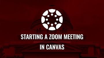 Starting a Zoom Meeting in Canvas