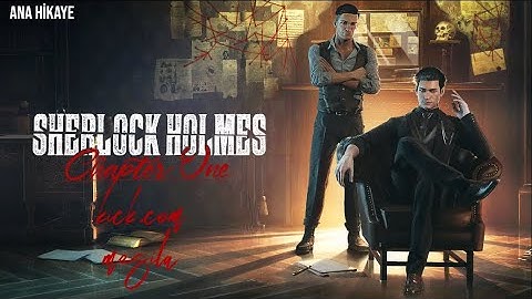Sherlock Holmes: Chapter One x Uzaklardan İlham Perisi (Ana Hikaye 3)