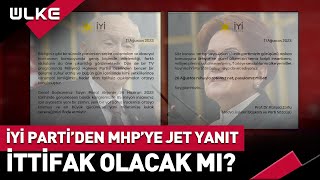 Mhpden İyi̇ Partiye İttifak Yanıtı Geldi
