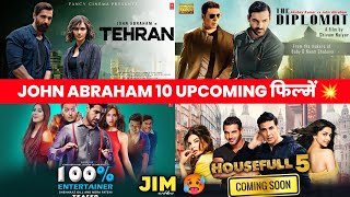 John Abraham Upcoming  Movies In 2023 & 2024 | Top 10 John Abraham Upcoming Films List |Tehran,Tariq