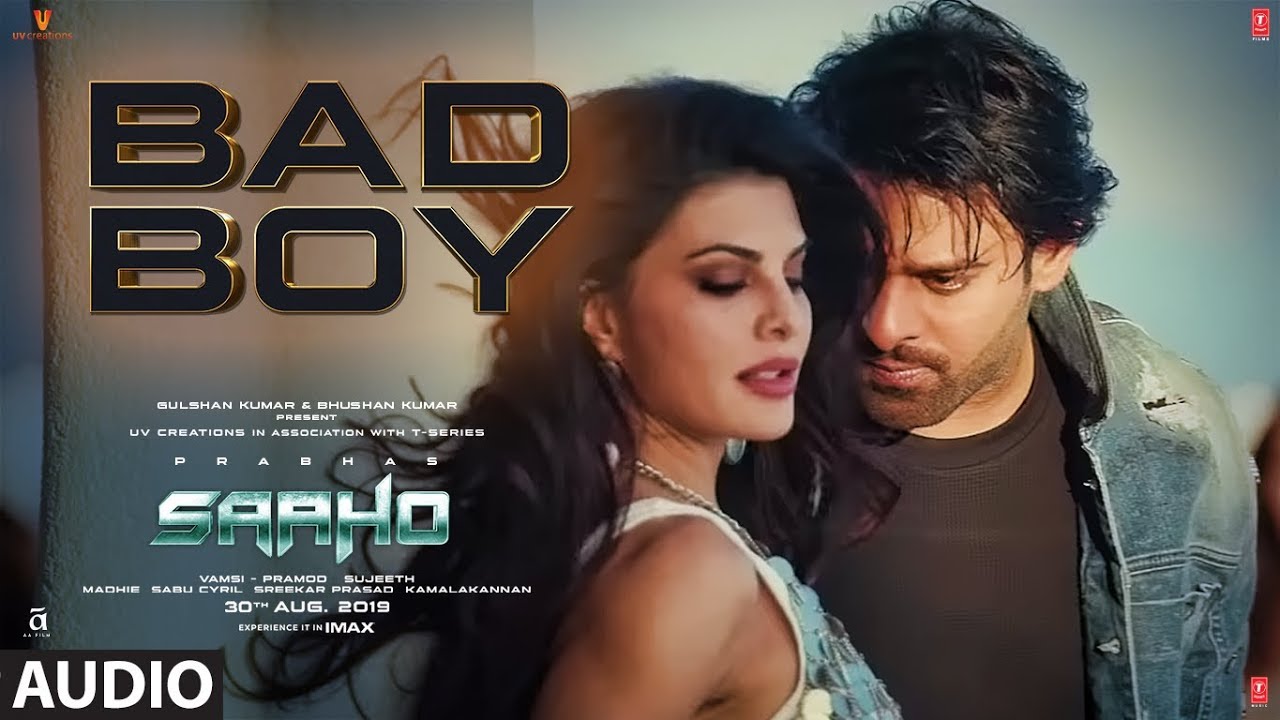 Full Audio: Bad Boy | Saaho | Prabhas, Jacqueline Fernandez ...