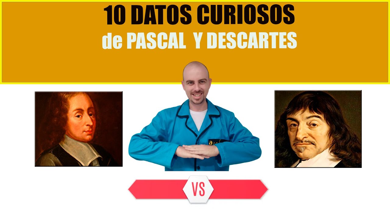 10 Comparaciones de PASCAL y RENE DESCARTES