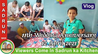 Viewers आए Sadrun Ke Kitchen | Marriage Anniversary Vlog 2021 | Celebration With Viewers | Vlog- Skk