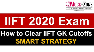 IIFT 2020: How to Clear IIFT GK Cutoffs || SMART STRATEGY || Must Watch