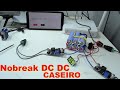 NOBREAK DC-DC SUPER PODEROSO CASEIRO PARA MODEM E ROTEADOR