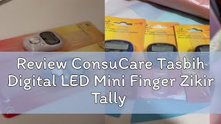 Review ConsuCare Tasbih Digital LED Mini Finger Zikir Tally Counter 100 Beep Islamic Muslim Prayer