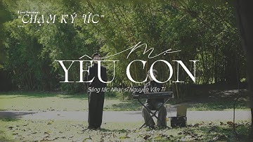 03. MẸ YÊU CON |  LƯU ANH TUẤN x HUY ANH | E.P 01 LIVE SESSION  "CHẠM KÝ ỨC" | MV COVER