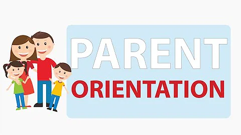 Parent Orientation  2022/2023