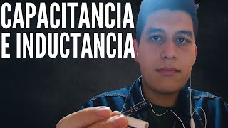 CAPACITANCIA E INDUCTANCIA