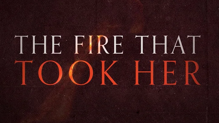 The Fire That Took Her | Official Trailer
