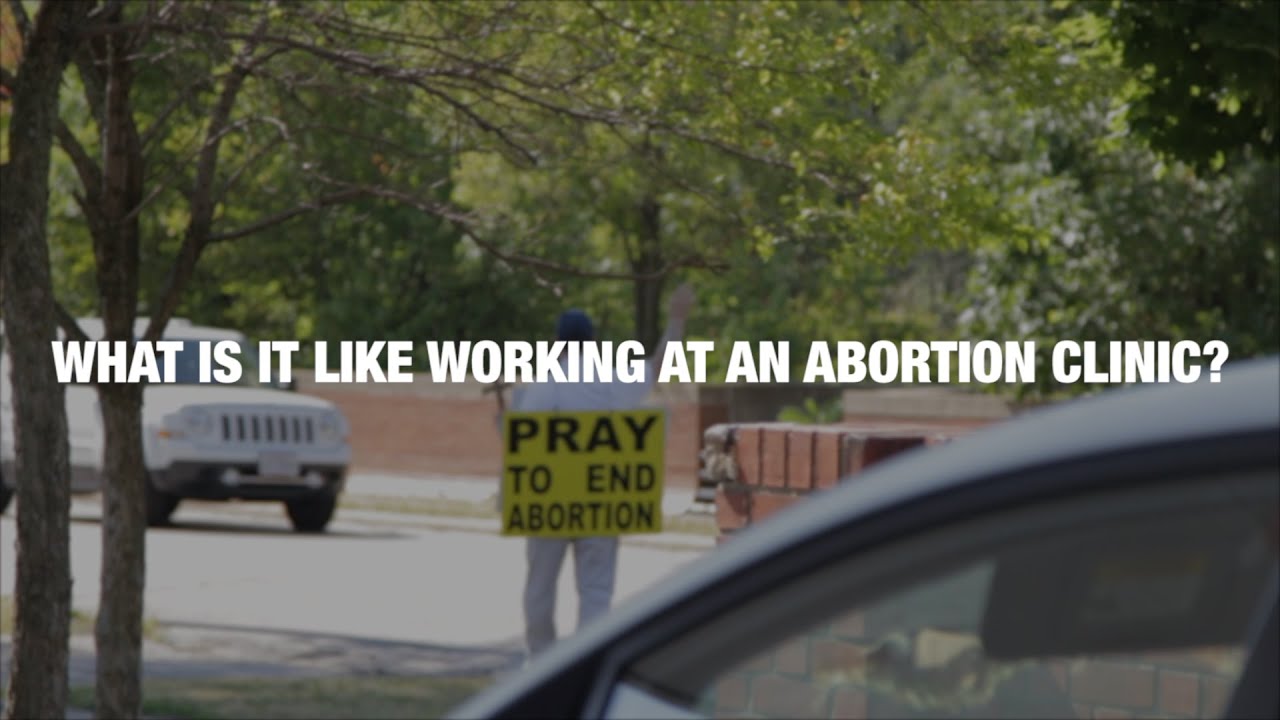 What is it like Working at an Abortion Clinic?