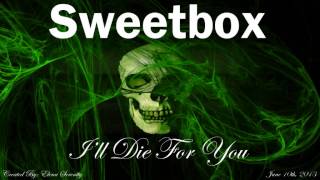 Sweetbox - I&#39;ll Die For You (Geo&#39;s Club Mix)
