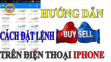 [SƠN FOREX ] Hướng Dẫn Cách Đặt Lệnh Buy và Sell Trên Điện Thoại IPhone Trong Đầu Tư Forex .