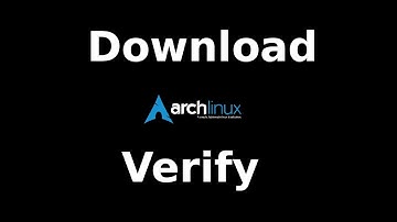 Arch Download & Verify