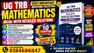 Ug trb mathematics MCQs with Detailed solutions booklets available for booking 9384686847