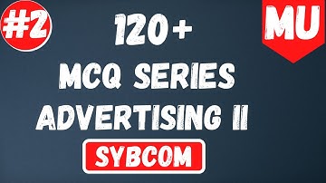 Important MCQ Of Advertising II Part 2 | SYBCOM Sem 4 | Mumbai University | The Accounting Guy