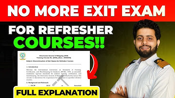 Why DG Shipping discontinued Exit Exams for Refresher Courses? (2025)