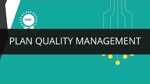 Plan Quality Management | PMP | Edureka