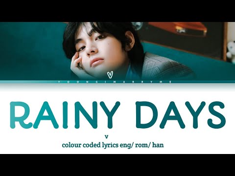 Rainy Days Lyrics - V (BTS) - Software testing - Studocu