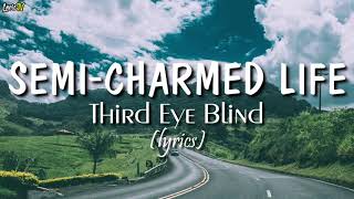 Semi-charmed Lifes - Third Eye Blind