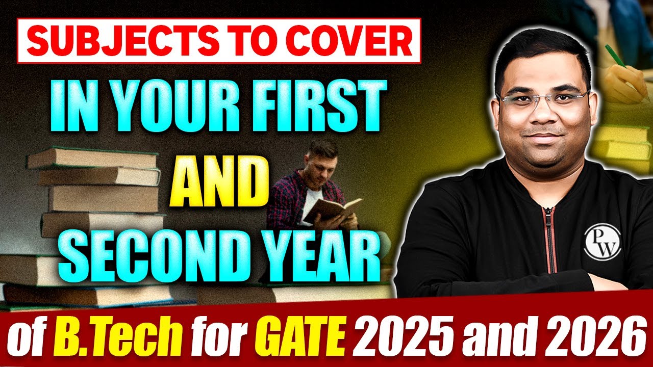 GATE 2025 And 2026 Subjects Preparation For Btech First And Second Year
