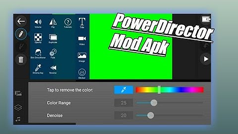 PowerDirector Mod Apk Latest With Video Layer, All Free