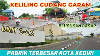 Download lagu TERNYATA LUAS ❗❗ BLUSUKAN PABRIK GUDANG GARAM  UNIT 3 - 12 TERBESAR DI KOTA KEDIRI