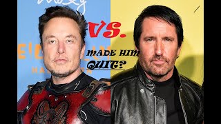 Elon Musk Makes Trent Reznor Quit Twitter?