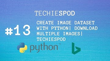 Create Image dataset in python | Bing | Python | Download Images | Techiespod