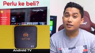 Tukar Tv Biasa Jadi Smart TV Android Box Myviu K2 Malaysia , review