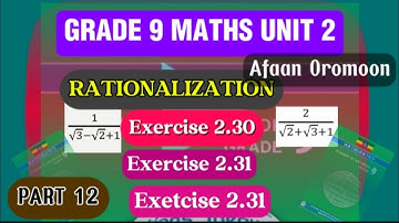 Grade 9 Maths Unit 2 | Rationalization and Applications with Solved Exercises in Afan Oromo(Part 12)