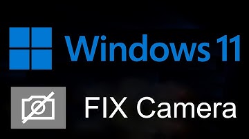 How to Fix Webcam Not Working in Windows 11 [Tutorial]