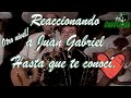 ESPAÑOL REACCIONA A JUAN GABRIEL | HASTA QUE TE CONOCÍ