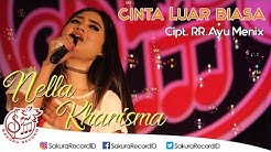 Nella Kharisma - Cinta Luar Biasa [OFFICIAL]  - Durasi: 4:37. 
