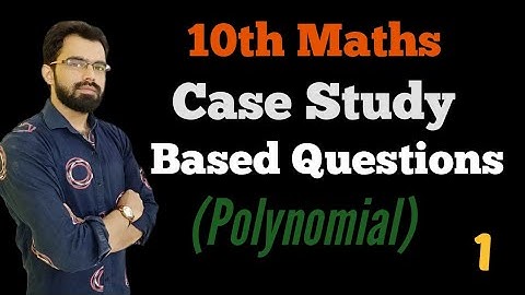 Case Study based Questions Class 10 Maths |Chapter wise case based questions CBSE class 10 Maths