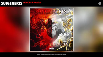 Suigeneris - Demons N Angels (Audio)