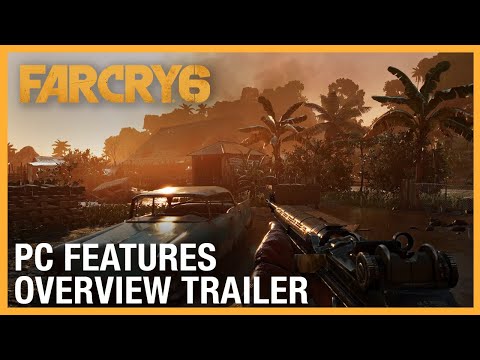 Far Cry 6: PC Features Overview Trailer | Ubisoft [NA]