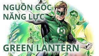 Green Lantern - NGUỒN GỐC & SỨC MẠNH