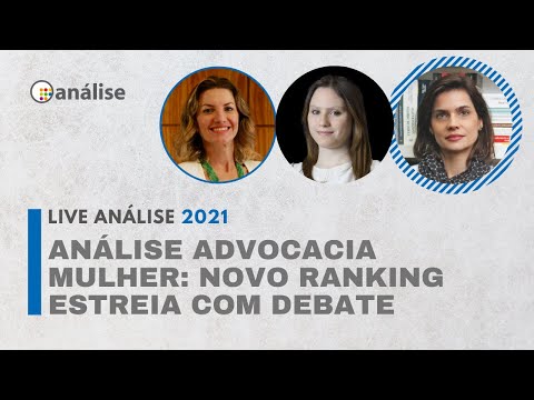 LIVE #2 | Análise Advocacia Mulher: novo ranking estreia com debate