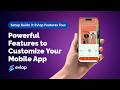 Powerful Features to Customize Your Shopify Mobile App (Evlop Features Tour)