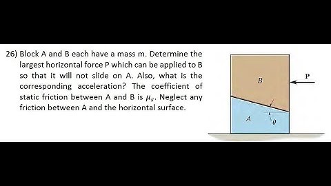 Q26) Block A and B each have a mass m. Determine the largest horizontal. (x-y) #dynamics #hibbeler