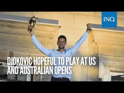 Djokovic hopeful to play at US and Australian Opens